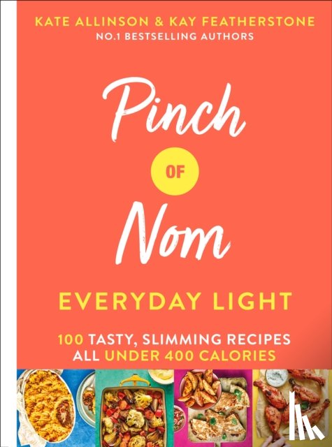 Allinson, Kay, Allinson, Kate - Pinch of Nom Everyday Light