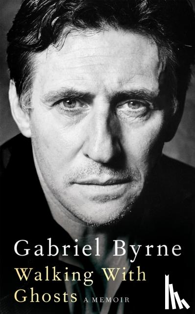 Byrne, Gabriel - Walking With Ghosts