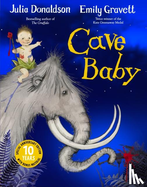 Donaldson, Julia - Cave Baby 10th Anniversary Edition