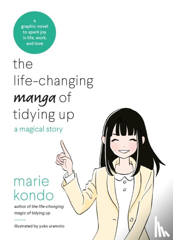 Kondo, Marie - The Life-Changing Manga of Tidying Up