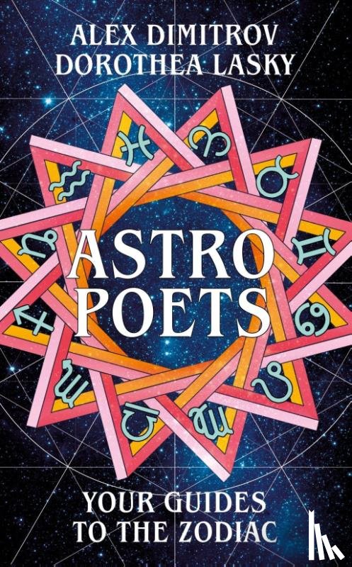Lasky, Dorothea, Dimitrov, Alex - Astro Poets: Your Guides to the Zodiac