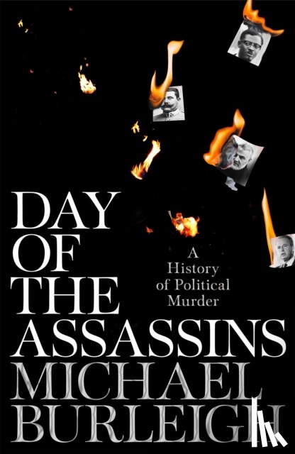 Burleigh, Michael - Day of the Assassins
