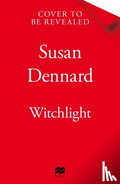 Dennard, Susan - Witchlight