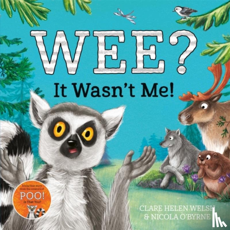 Welsh, Clare Helen - Wee? It Wasn't Me!