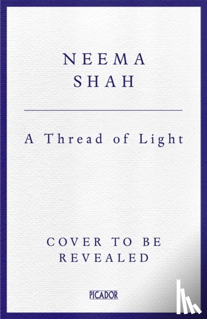 Shah, Neema - A Thread of Light