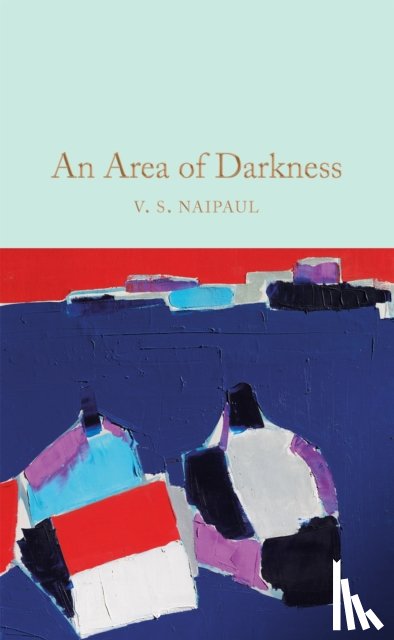 Naipaul, V.S. - An Area of Darkness