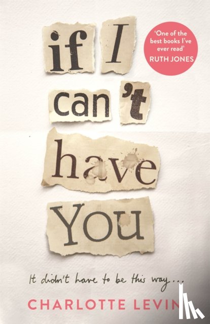 Levin, Charlotte - If I Can't Have You