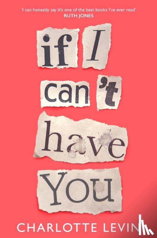 Levin, Charlotte - If I Can't Have You