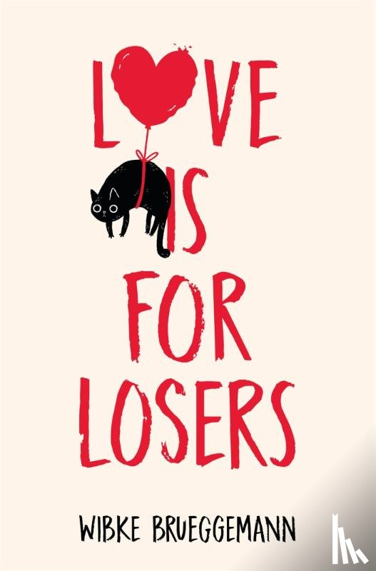 Brueggemann, Wibke - Love is for Losers