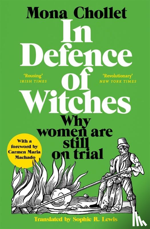 Chollet, Mona - In Defence of Witches