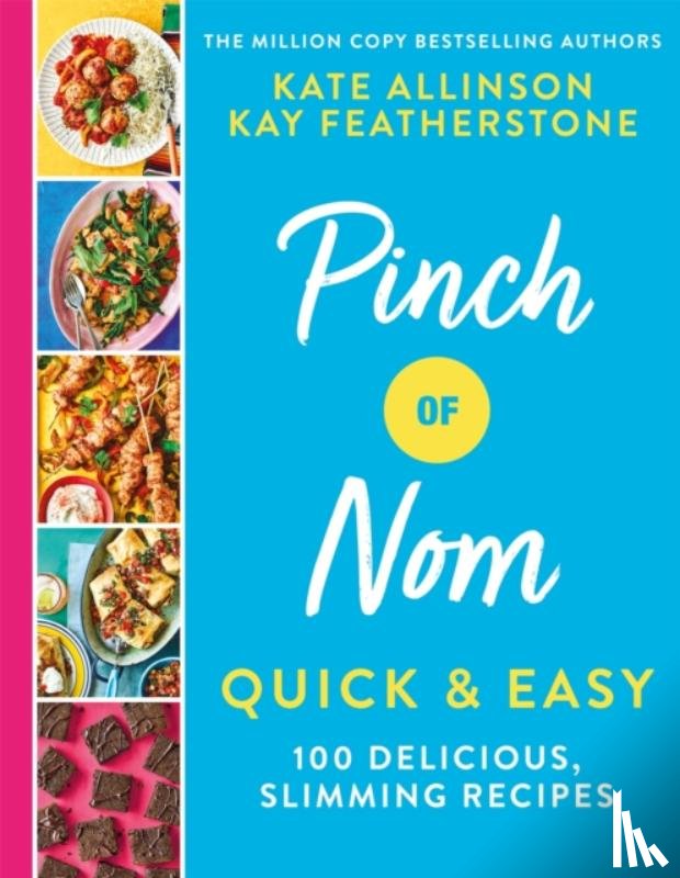 Allinson, Kay, Allinson, Kate - Pinch of Nom Quick & Easy