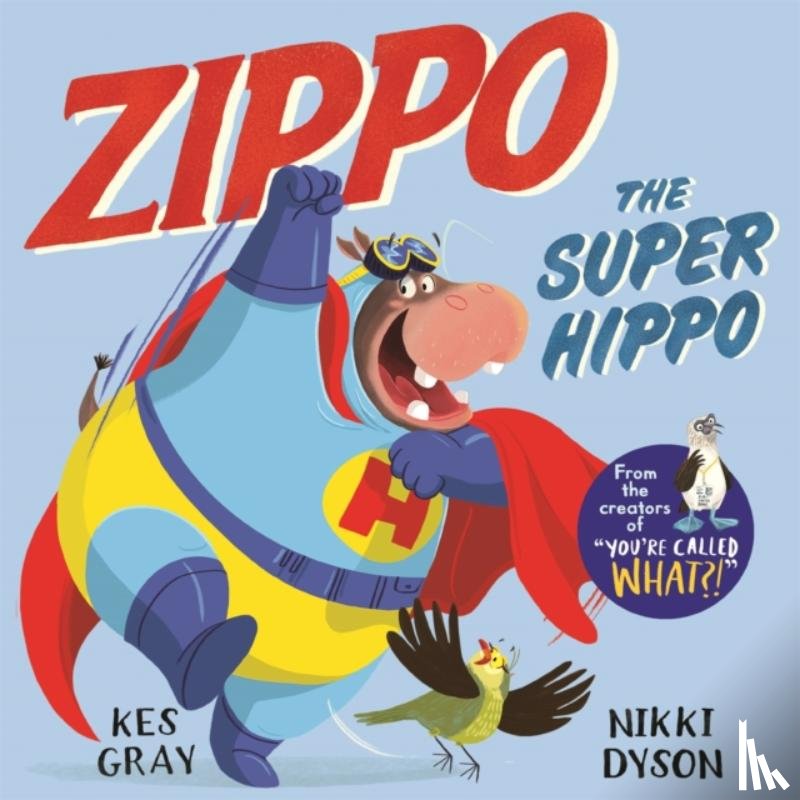 Kes Gray, Nikki Dyson - Zippo the Super Hippo