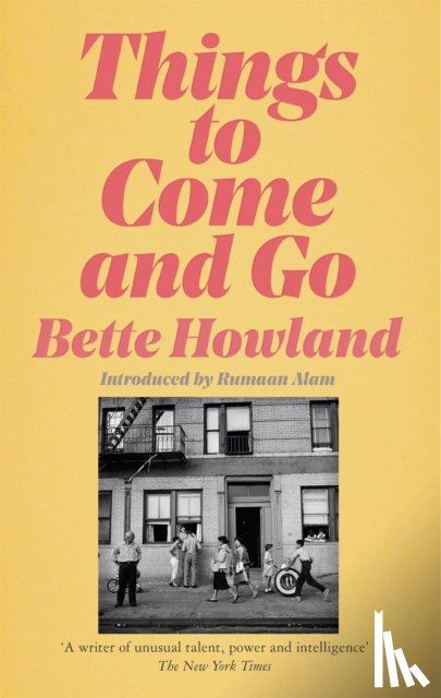 Howland, Bette - Things to Come and Go
