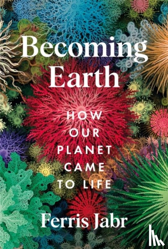 Jabr, Ferris - Becoming Earth