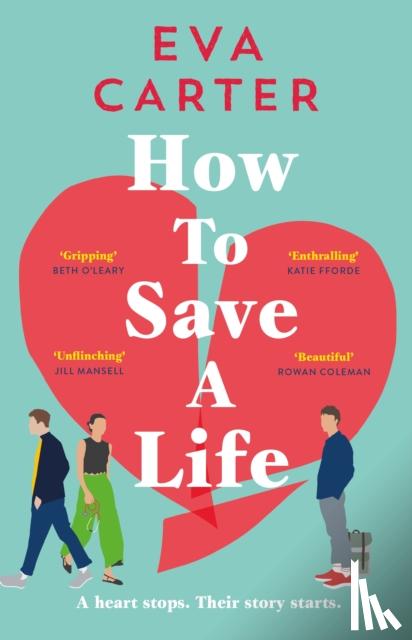Carter, Eva - How to Save a Life