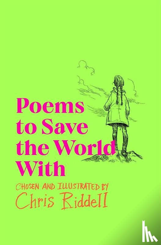 Riddell, Chris - Poems to Save the World With