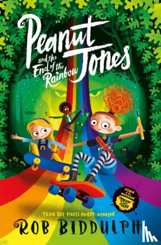 Biddulph, Rob - Peanut Jones and the End of the Rainbow