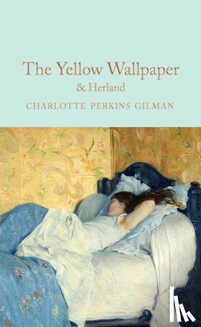 Gilman, Charlotte Perkins - The Yellow Wallpaper & Herland