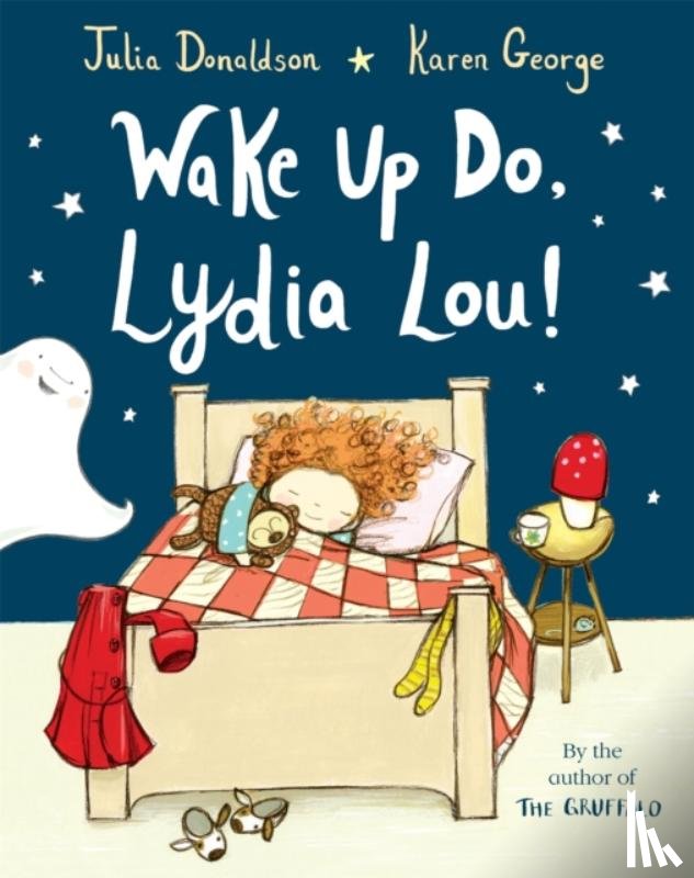 Donaldson, Julia - Wake Up Do, Lydia Lou!