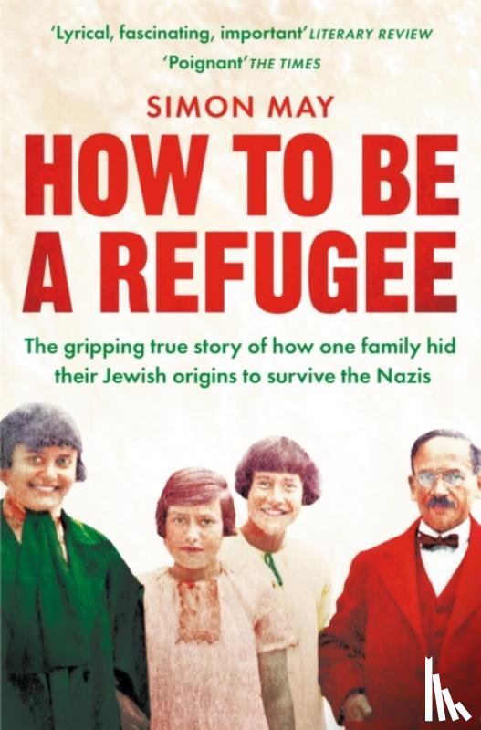 May, Simon - How to Be a Refugee