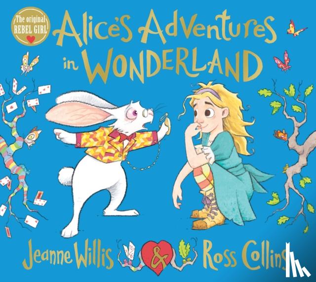 Willis, Jeanne - Alice's Adventures in Wonderland