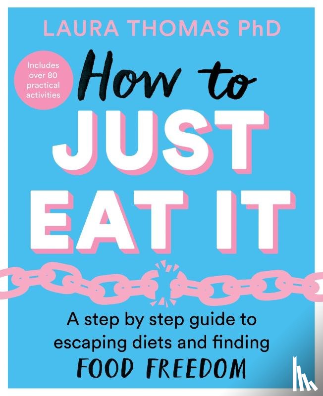Thomas, Laura - How to Just Eat It