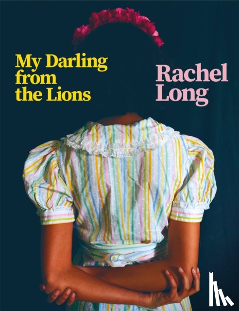 Long, Rachel - My Darling from the Lions