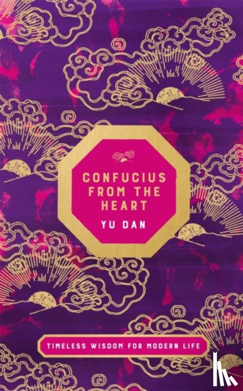 Dan, Yu - Confucius from the Heart