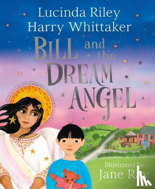 Riley, Lucinda, Whittaker, Harry - Bill and the Dream Angel