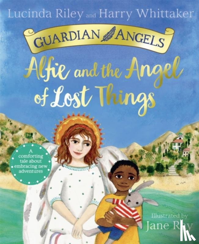 Riley, Lucinda, Whittaker, Harry - Alfie and the Angel of Lost Things