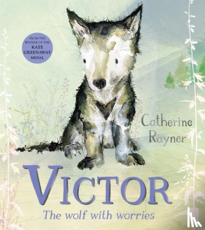 Rayner, Catherine - Victor, the Wolf with Worries