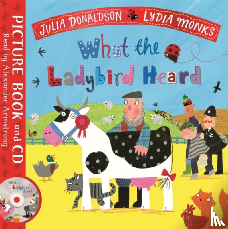 Julia Donaldson, Lydia Monks - What the Ladybird Heard