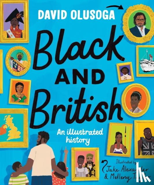 Olusoga, David - Black and British: An Illustrated History
