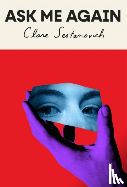 Sestanovich, Clare - Ask Me Again