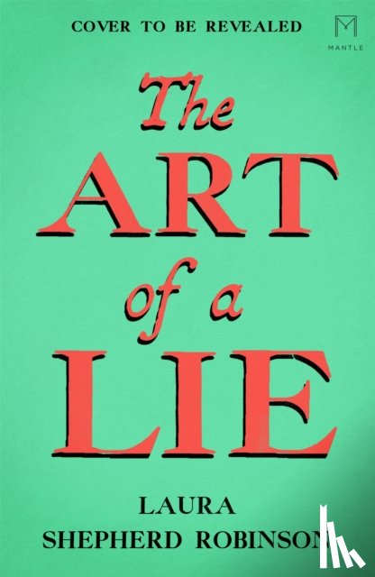 Shepherd-Robinson, Laura - The Art of a Lie