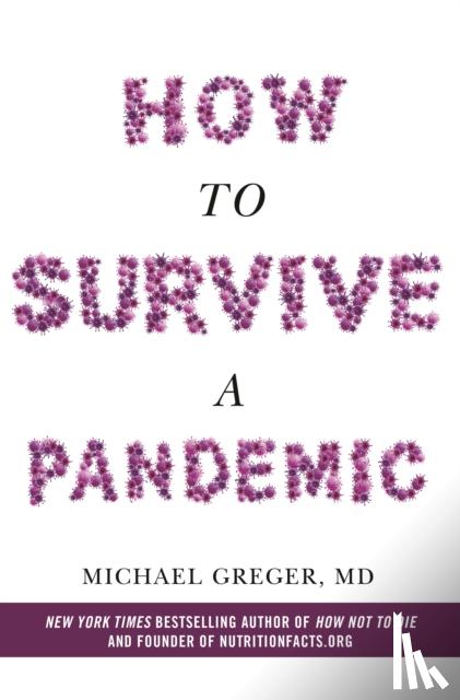 Greger, Michael - How to Survive a Pandemic