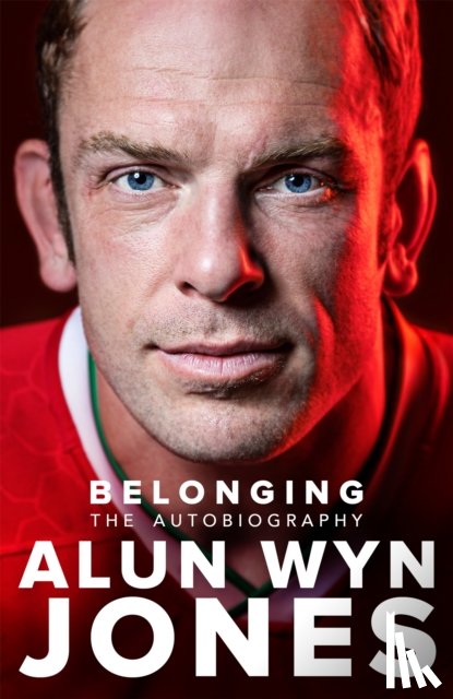 Jones, Alun Wyn - Belonging: The Autobiography