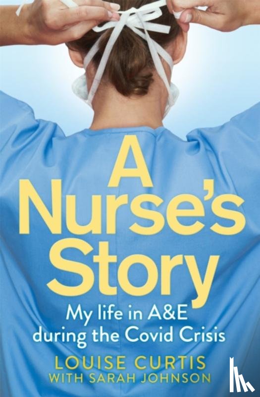 Curtis, Louise - A Nurse's Story