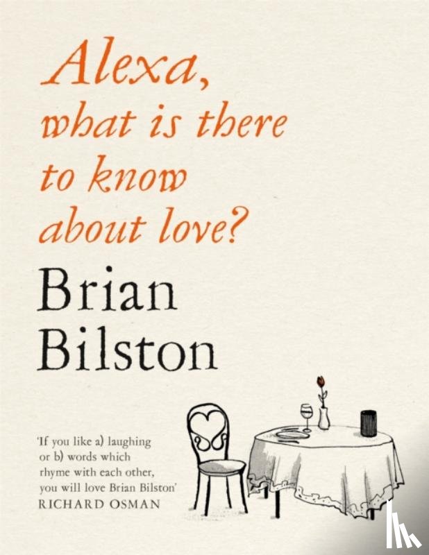 Bilston, Brian - Alexa, What Is There to Know About Love?