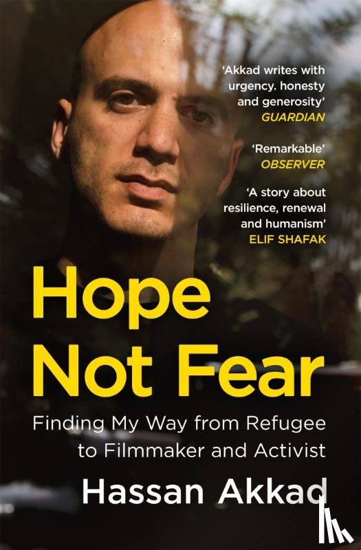 Akkad, Hassan - Hope Not Fear