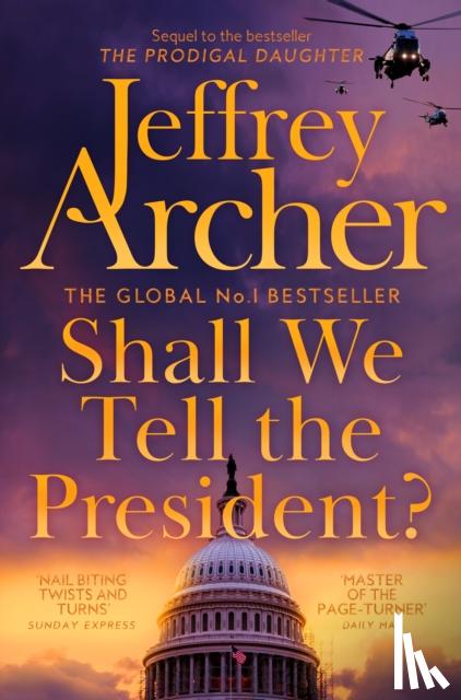 Archer, Jeffrey - Shall We Tell the President?
