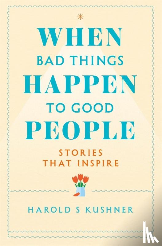Kushner, Harold - When Bad Things Happen to Good People