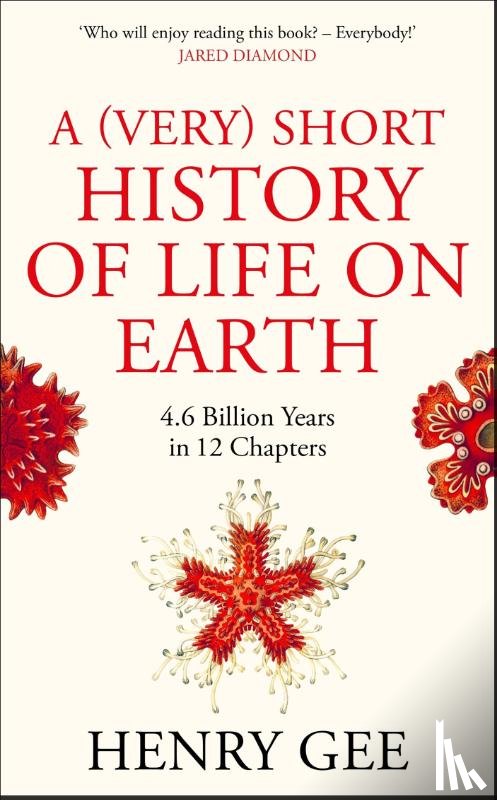 Gee, Henry - A (Very) Short History of Life On Earth