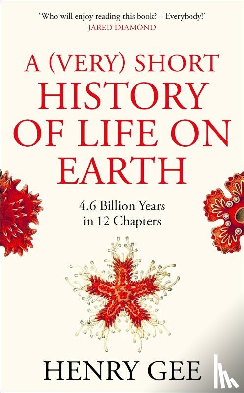 Gee, Henry - A (Very) Short History of Life On Earth