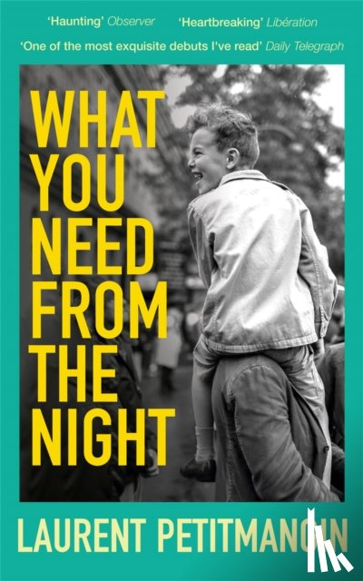 Petitmangin, Laurent - What You Need From The Night