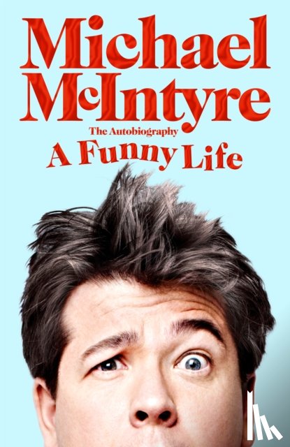 McIntyre, Michael - A Funny Life