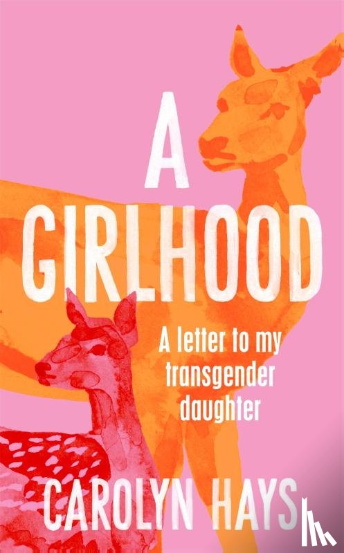 Hays, Carolyn - A Girlhood