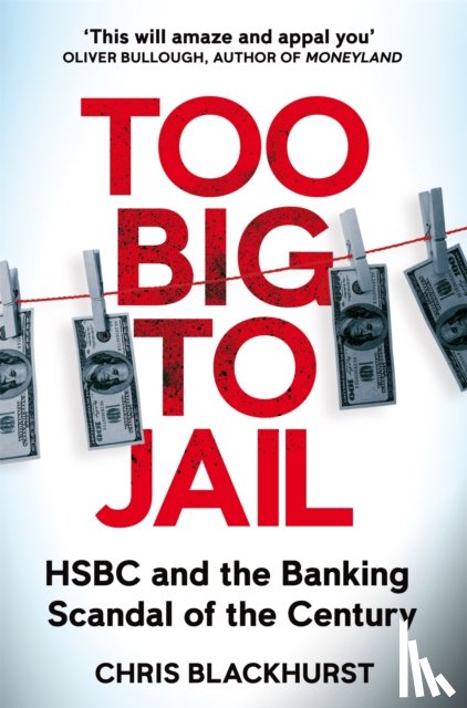 Blackhurst, Chris - Too Big to Jail