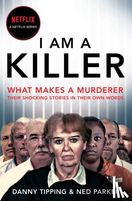 Tipping, Danny, Parker, Ned - I Am A Killer