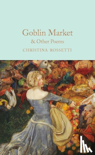 Rossetti, Christina - Goblin Market & Other Poems